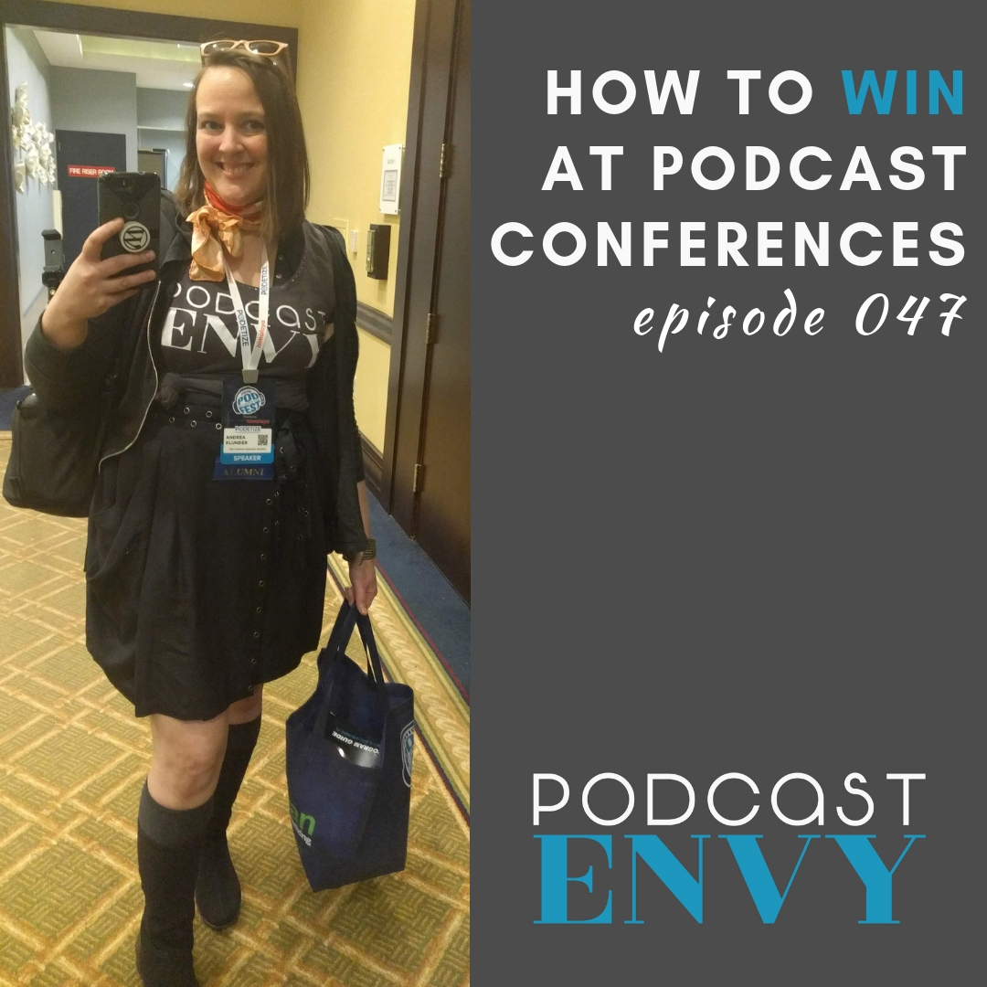 PE047: How to win at podcast conferences