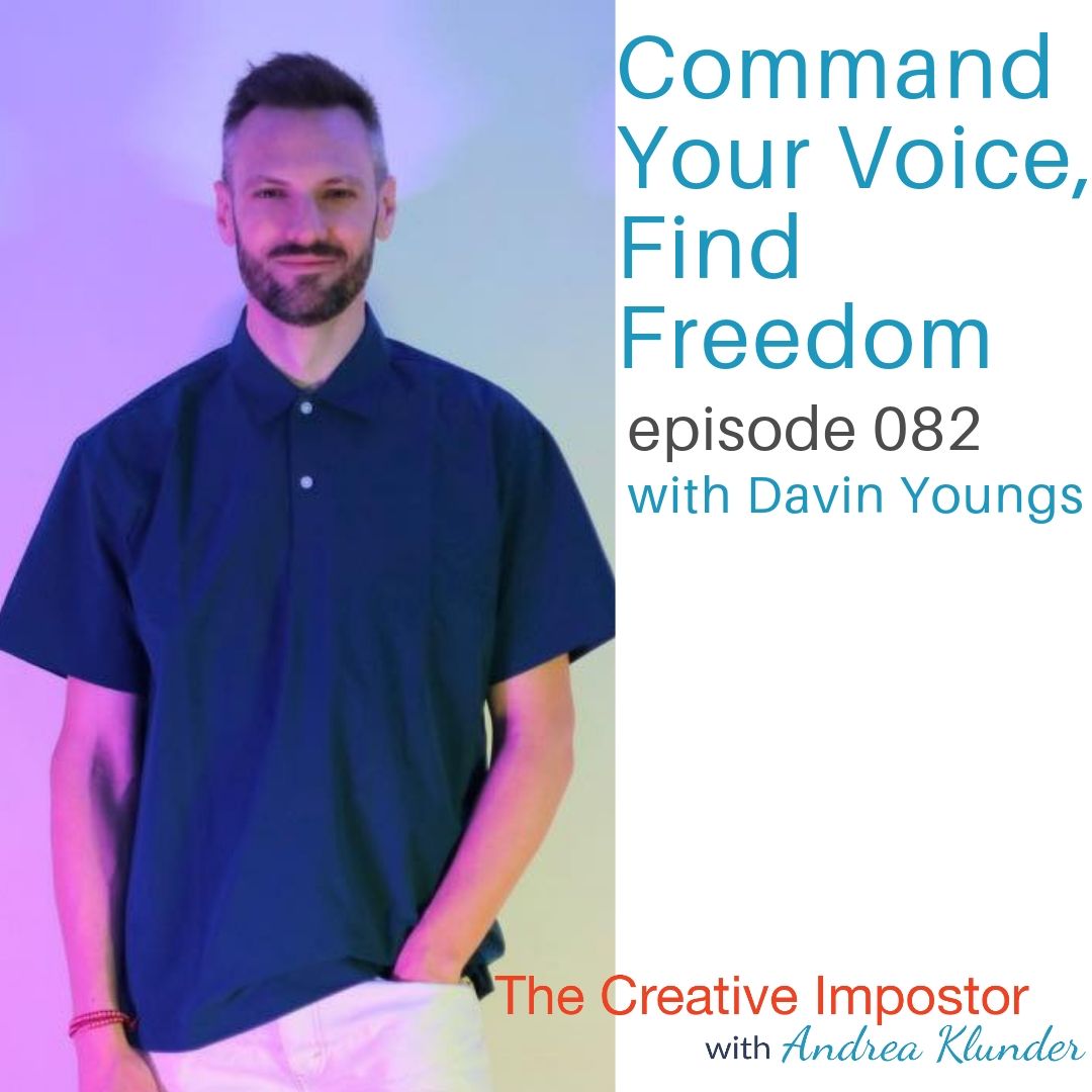 CI082: Command your voice, find freedom with singer Davin Youngs