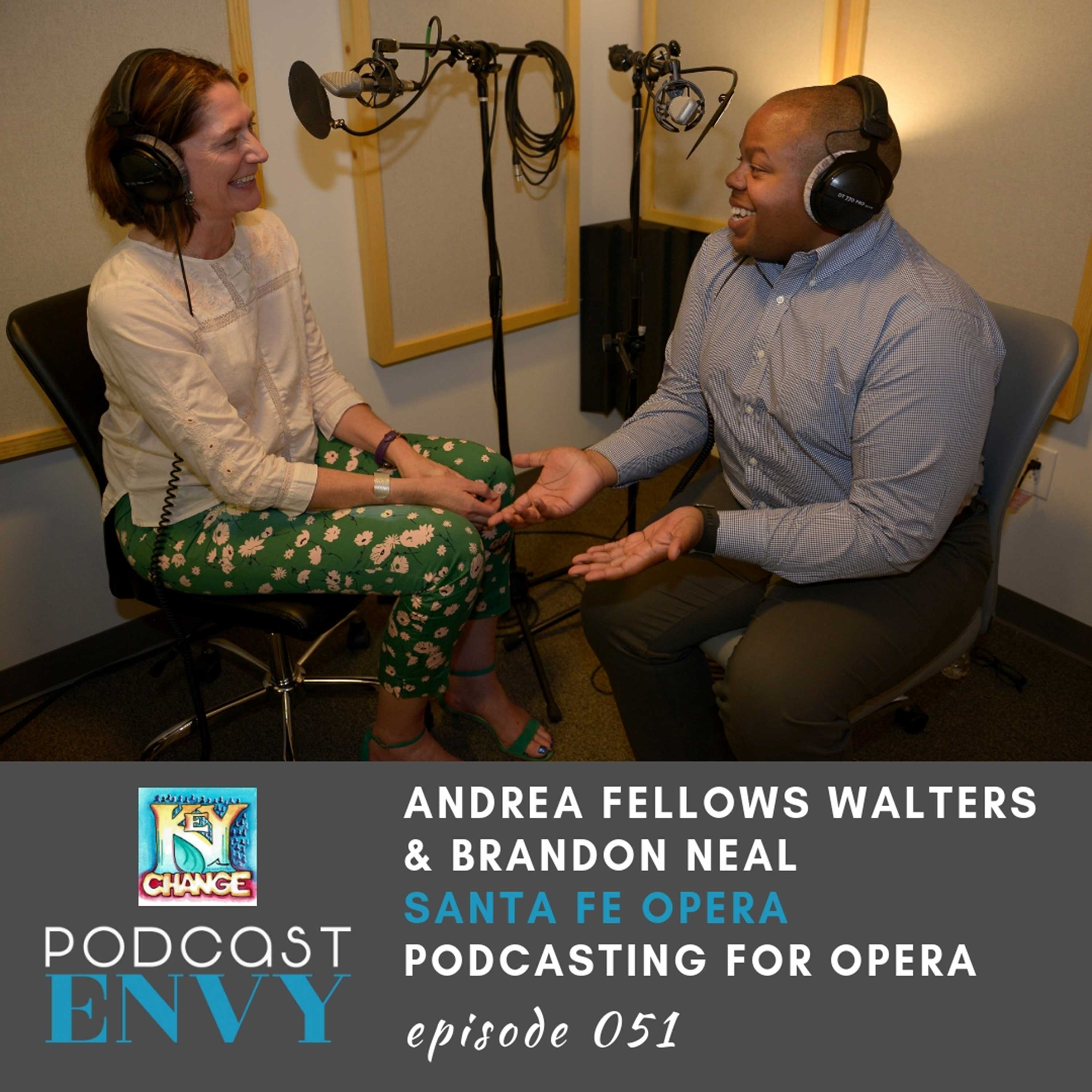 PE051: Podcasting for Opera Companies with Andrea Fellows Walters & Brandon Neal of Key Change