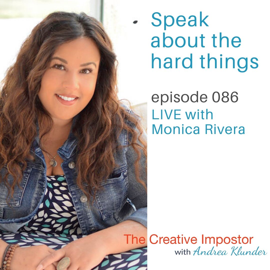 CI086: Speak about the hard things, LIVE with Monica Rivera