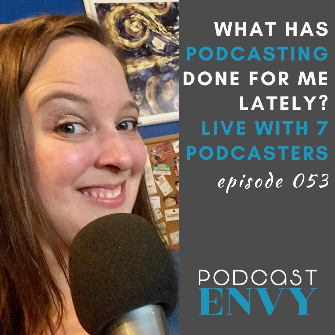 PE053: What has podcasting done for you lately?