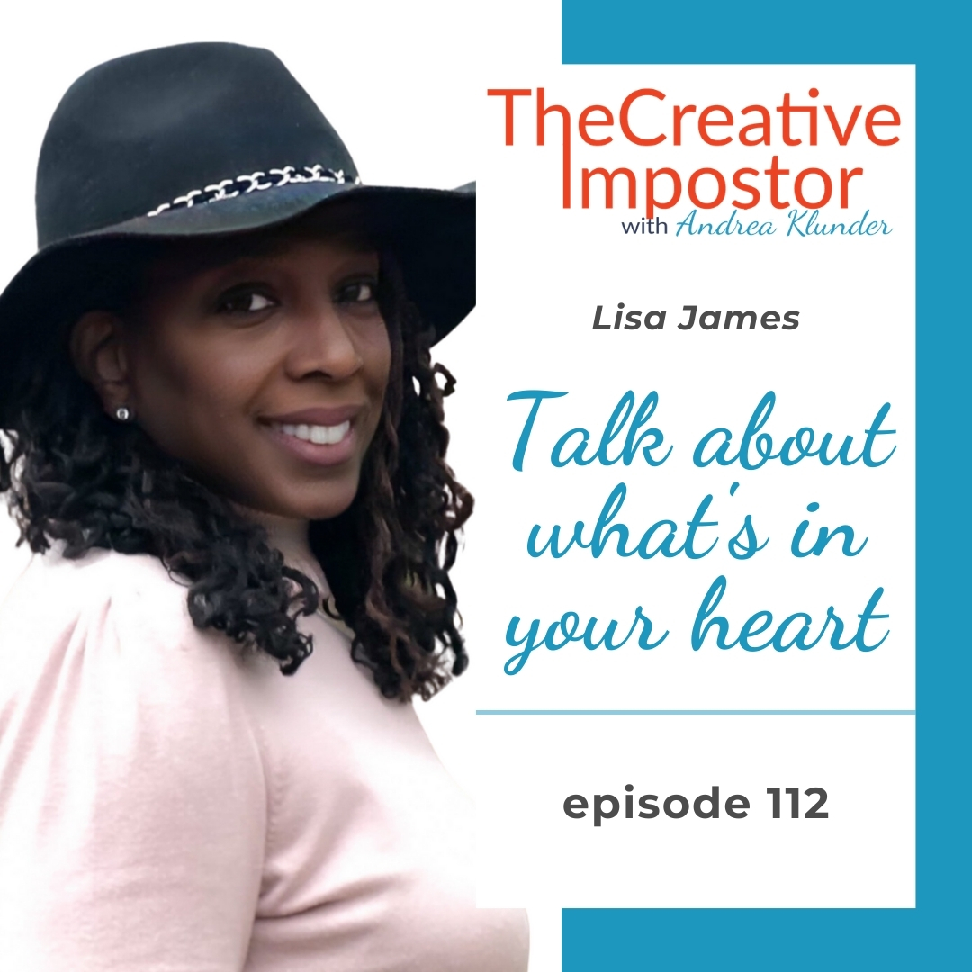 CI112: Talk about what’s in your heart with Lisa James