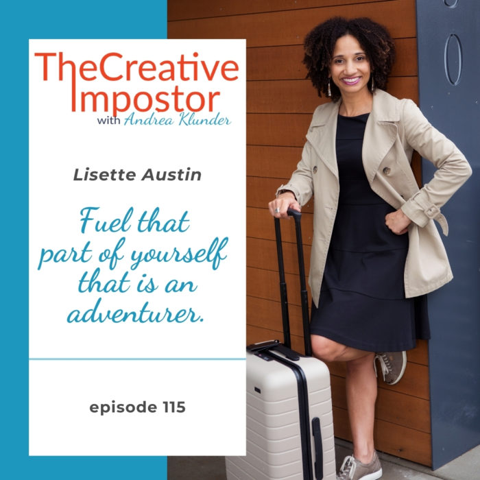 CI115: Fuel that part of yourself that is an adventurer with Lisette Austin