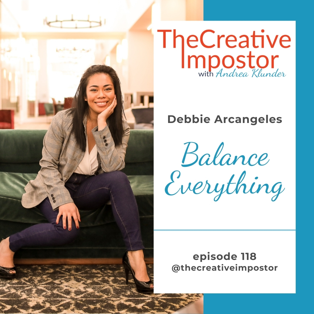 CI118: Balance everything with Debbie Arcangeles