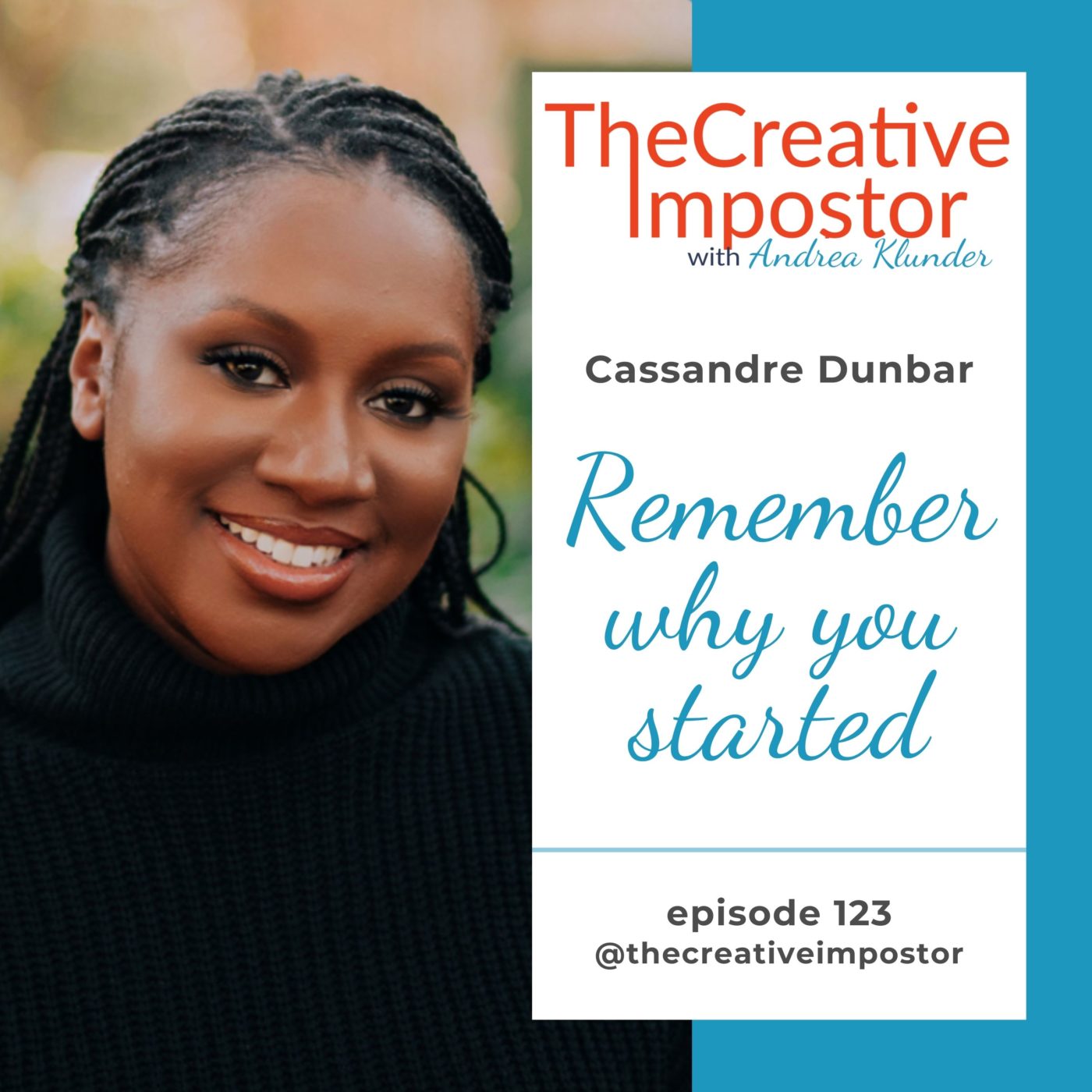CI123: Remember why you started with Cassandre Dunbar