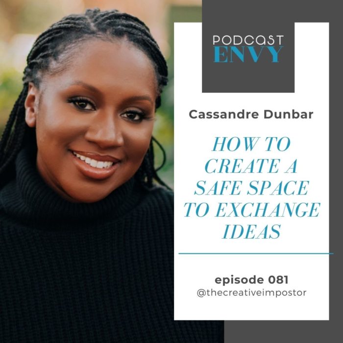 PE081: How to create a safe space to exchange ideas with Cassandre Dunbar
