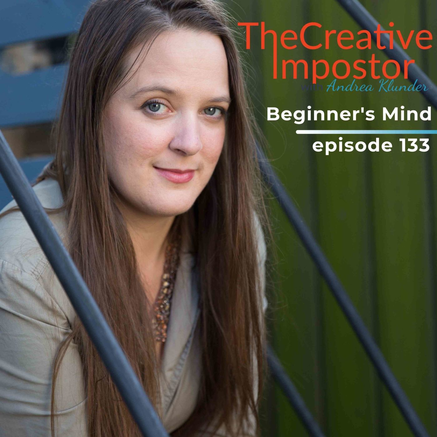 133: Back to Beginner’s Mind with Andrea Klunder