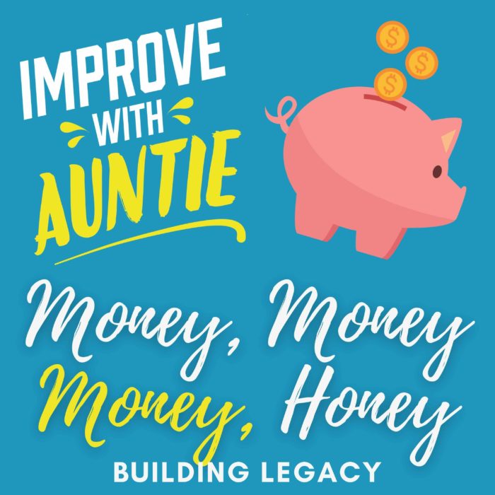 Money, Money, Money, Honey: Building Family Legacy