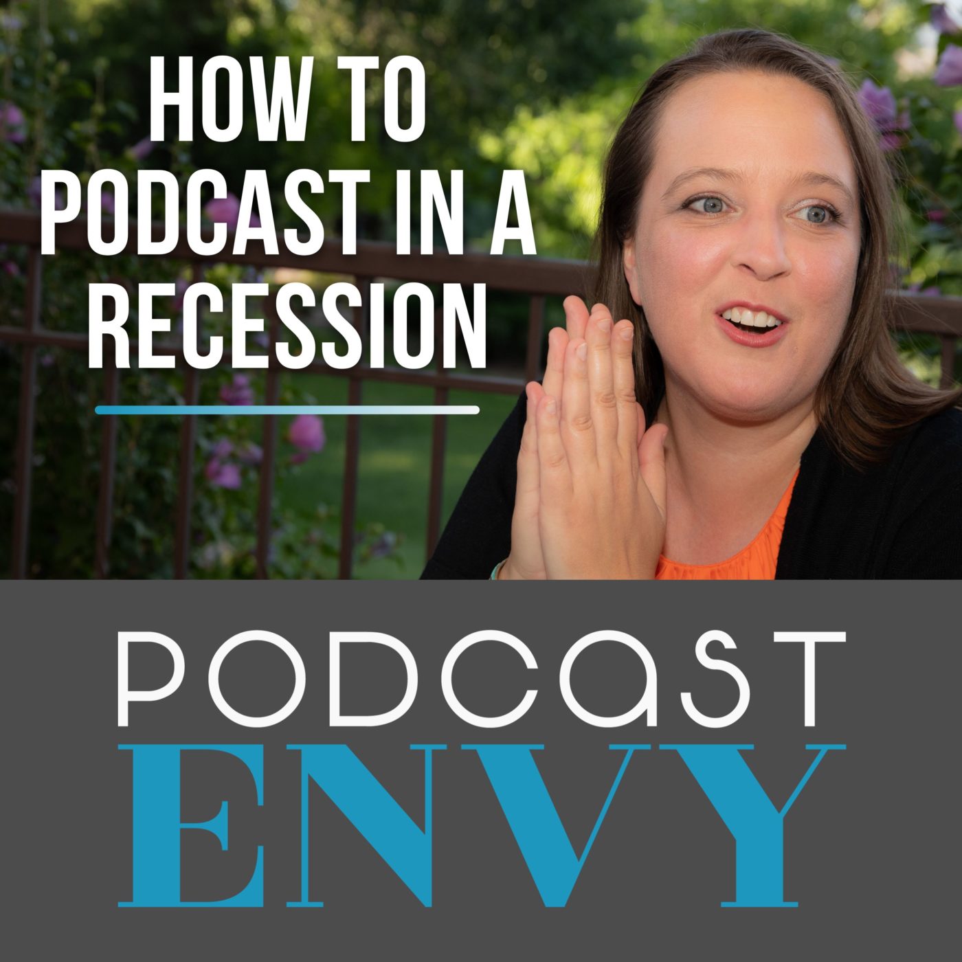 How To Podcast in a Recession with Andrea Klunder