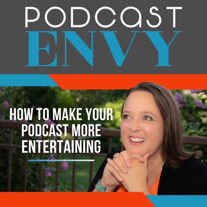 How To Make Your Podcast MORE Entertaining
