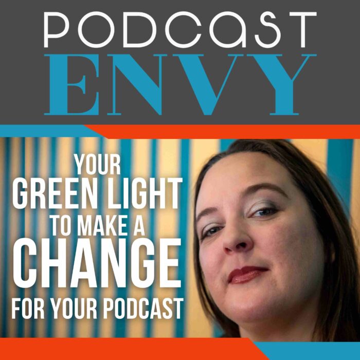 Your Green Light to Make a Change for Your Podcast